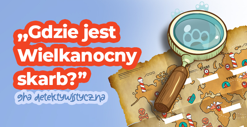 Wielkanocne poszukiwanie skarbu – gra przygodowa.